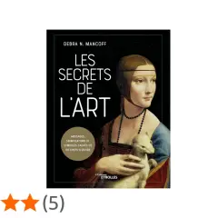 Couverture du livre "Les Secrets de l'Art" de Debra N. Mancoff, avec une reproduction du tableau "Dame à l'hermine". Un rayon de soleil art éclaire la scène.