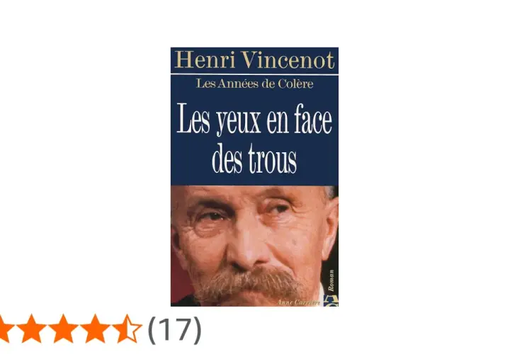 Couverture du roman "Les yeux en face des trous" de Henri Vincenot, avec un portrait d'homme au regard intense.