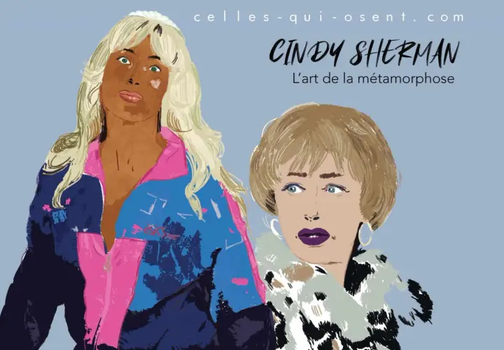 Illustrations de deux femmes, évoquant les œuvres d'art de Cindy Sherman et son art de la métamorphose.