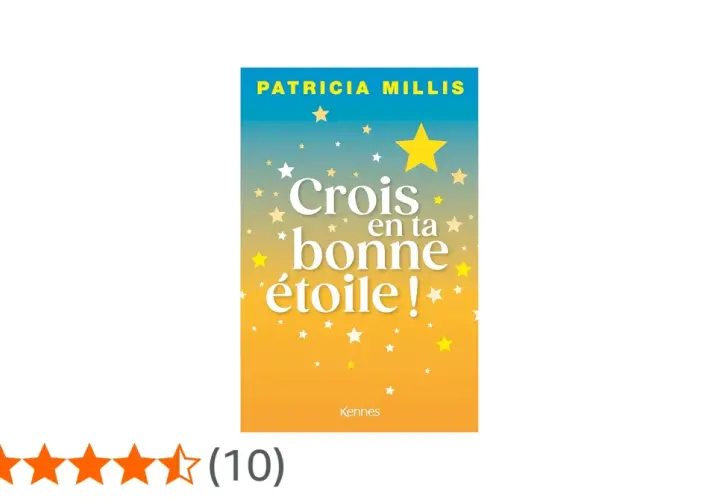 Couverture du livre "Crois en ta bonne étoile !" de Patricia Millis, avec un ciel étoilé dégradé du bleu à l'orange.