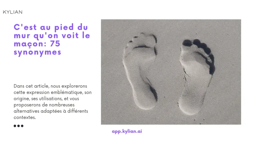 Empreintes de pas dans le sable, symbolisant l'expression "C'est au pied du mur qu'on voit le maçon". L'article explore cette idée.