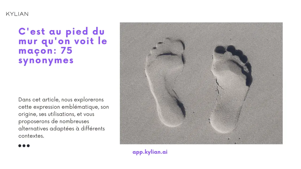 Empreintes de pas dans le sable, symbolisant l'expression "C'est au pied du mur qu'on voit le maçon". L'article explore cette idée.