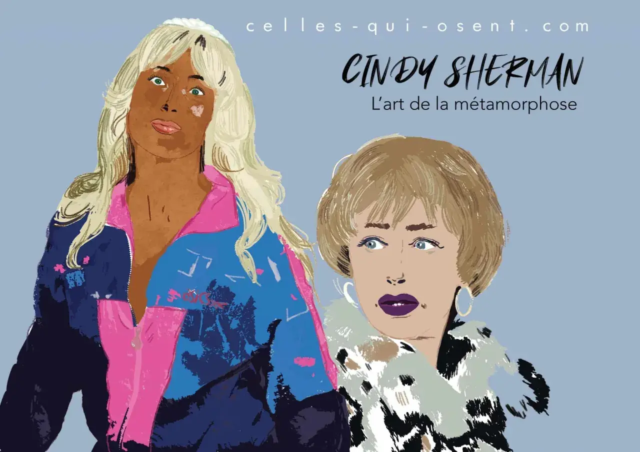 Illustrations de deux femmes, évoquant les œuvres d'art de Cindy Sherman et son art de la métamorphose.