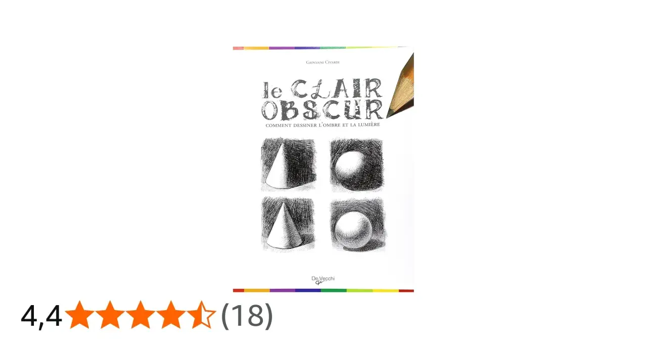 Couverture du livre "Le Clair Obscur" de Giovanni Civardi, illustrant des formes géométriques dessinées avec des techniques de clair obscur.