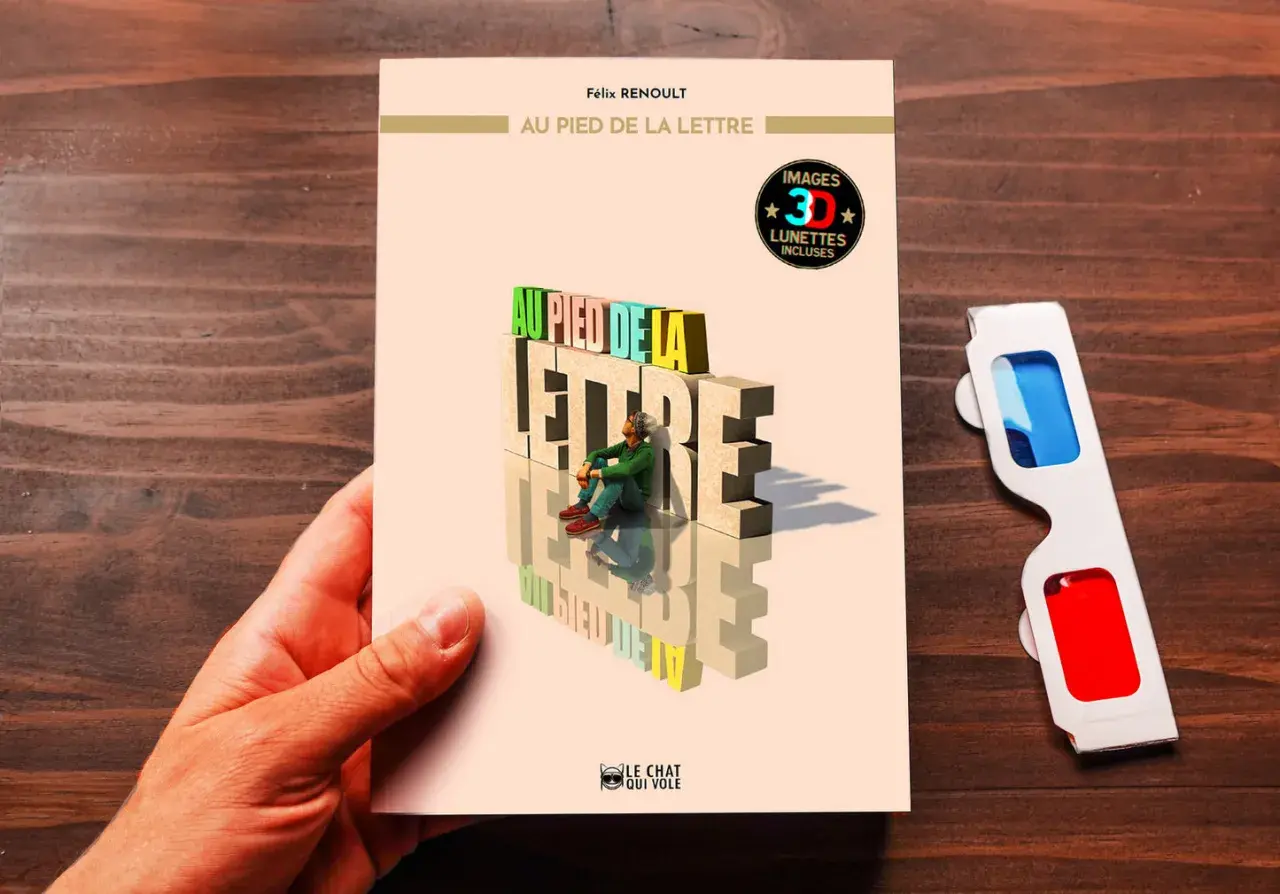 Livre "Au pied de la lettre", avec un homme assis sur des lettres 3D. Un synonyme de "au pied de la lettre" est "littéralement". Lunettes 3D incluses.